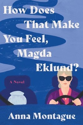 How Does That Make You Feel, Magda Eklund? 1