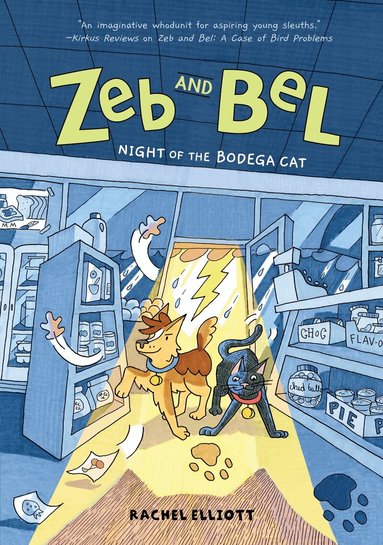 Rachel Elliott - Zeb and Bel: Night of the Bodega Cat, Häftad