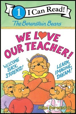Mike Berenstain - The Berenstain Bears: We Love Our Teacher!, Inbunden