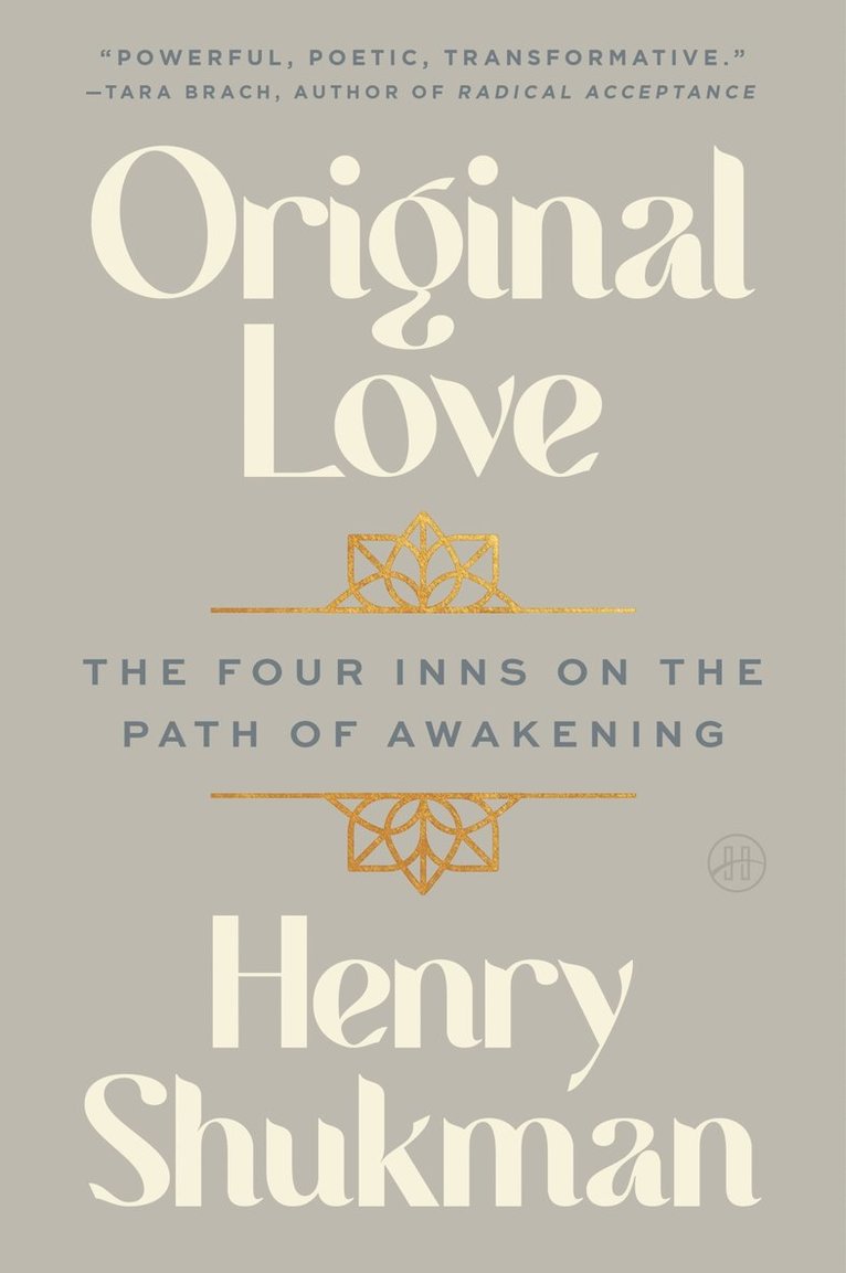 Henry Shukman - Original Love, Häftad