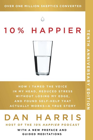 Dan Harris - 10% Happier, Häftad