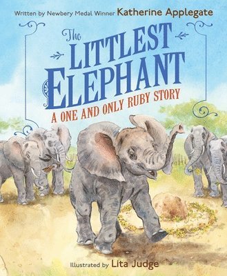 bokomslag The Littlest Elephant: A One and Only Ruby Story