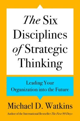Six Disciplines Of Strategic Thinking 1