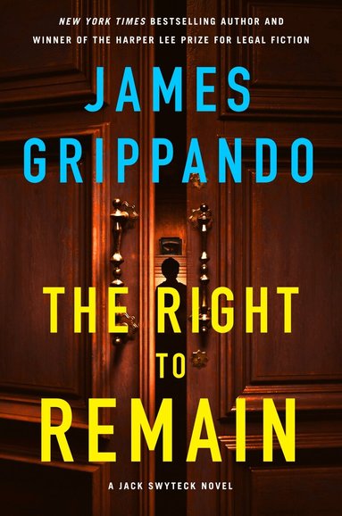 James Grippando - Right to Remain, Inbunden