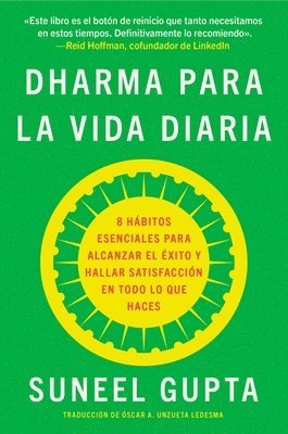 Everyday Dharma \ Dharma Para La Vida Diaria (Spanish Edition): 8 Hábitos Esenciales Para Alcanzar El Éxito Y Hallar Satisfacción En Todo Lo Que Haces 1