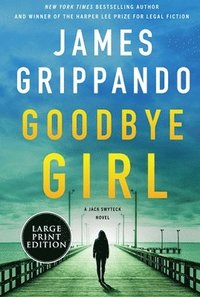 bokomslag Goodbye Girl: A Jack Swyteck Novel