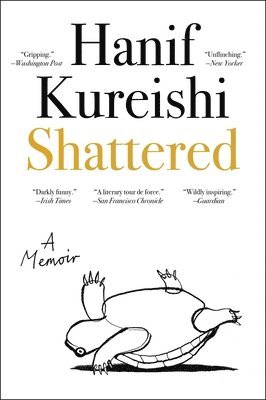 Hanif Kureishi - Shattered: A Memoir, Häftad