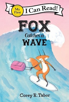 Corey R. Tabor, Corey R Tabor - Fox Catches a Wave, Inbunden