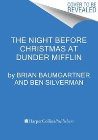 bokomslag The Night Before Christmas at Dunder Mifflin