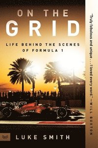 bokomslag On the Grid: Life Behind the Scenes of Formula 1