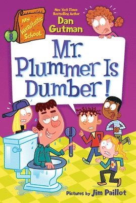 Dan Gutman - My Weirdtastic School #8: Mr. Plummer Is Dumber!, Häftad