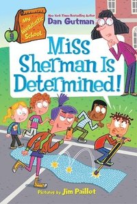 bokomslag My Weirdtastic School #9: Miss Sherman Is Determined!