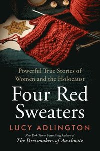 bokomslag Four Red Sweaters: Powerful True Stories of Women and the Holocaust