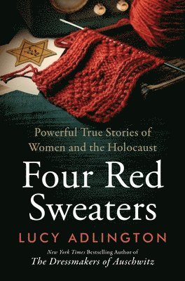 bokomslag Four Red Sweaters: Powerful True Stories of Women and the Holocaust