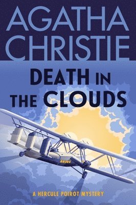 Death in the Clouds: A Hercule Poirot Mystery: The Official Authorized Edition 1