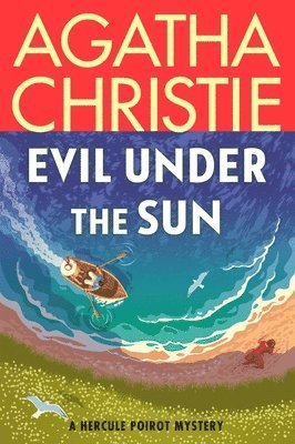 Agatha Christie - Evil Under the Sun: A Hercule Poirot Mystery: The Official Authorized Edition, Häftad