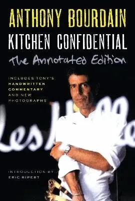 Anthony Bourdain - Kitchen Confidential Annotated Edition, Häftad