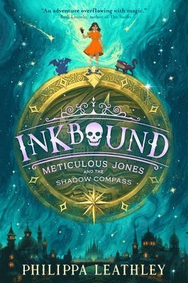 Philippa Leathley - Inkbound: Meticulous Jones and the Shadow Compass, Inbunden