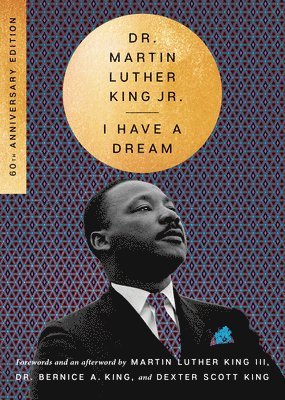 bokomslag I Have a Dream - 60th Anniversary Edition