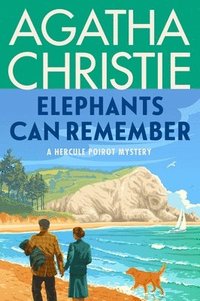 bokomslag Elephants Can Remember: A Hercule Poirot Mystery: The Official Authorized Edition