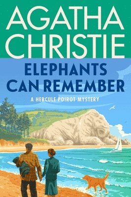 bokomslag Elephants Can Remember: A Hercule Poirot Mystery: The Official Authorized Edition