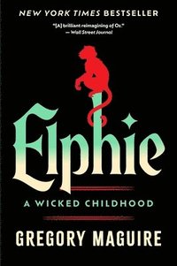 bokomslag Elphie: A Wicked Childhood