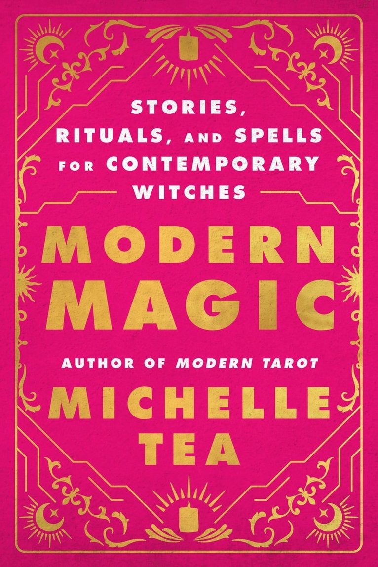 Michelle Tea - Modern Magic, Häftad