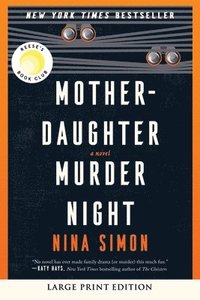 bokomslag Mother-Daughter Murder Night: A Reese Witherspoon Book Club Pick