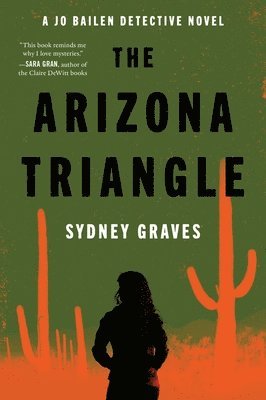 bokomslag The Arizona Triangle: A Jo Bailen Detective Novel