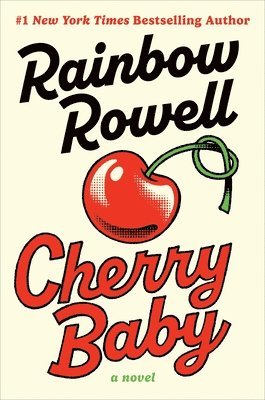 Rainbow Rowell - Cherry Baby, Inbunden
