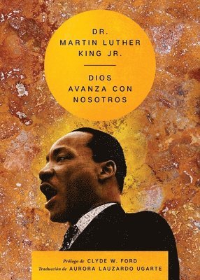 Martin Luther King Jr - Our God Is Marching on \ Dios Avanza Con Nosotros, Häftad