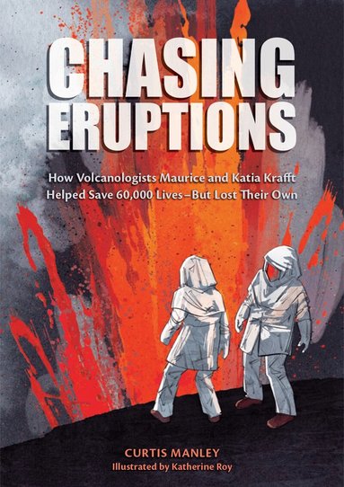 Curtis Manley - Chasing Eruptions, Inbunden