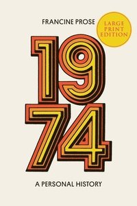 bokomslag 1974: A Personal History