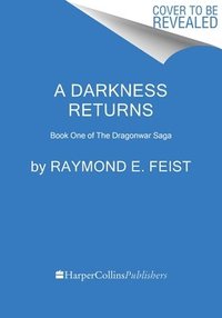 bokomslag A Darkness Returns: Book One of the Dragonwar Saga