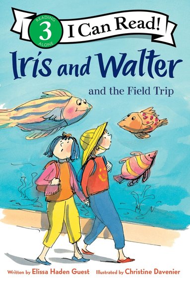 Elissa Haden Guest - Iris and Walter and the Field Trip, Häftad