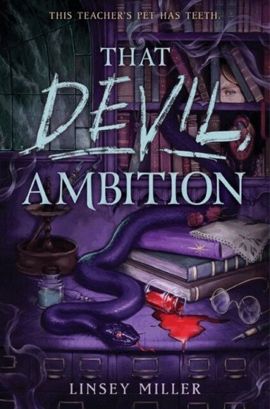 Linsey Miller - That Devil, Ambition, Inbunden