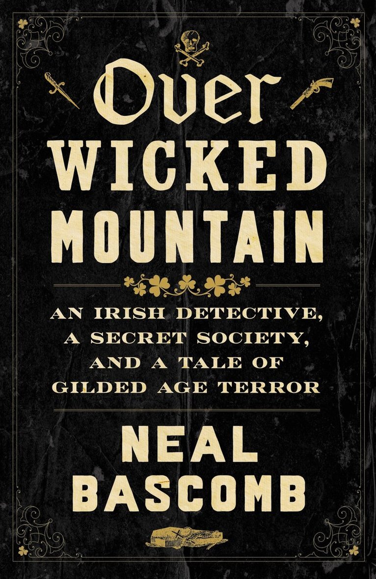 Neal Bascomb - Over Wicked Mountain, Inbunden