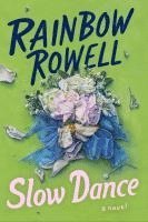 Rainbow Rowell - Slow Dance, Häftad