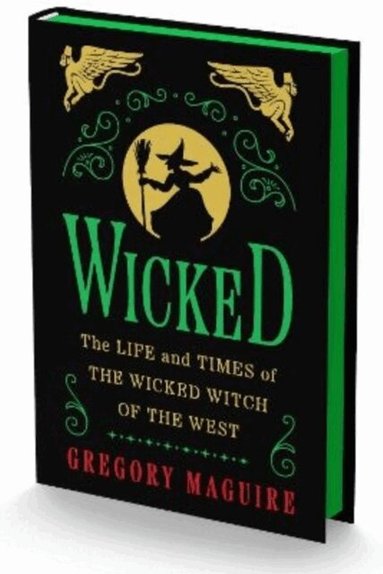 Gregory Maguire - Wicked, Inbunden