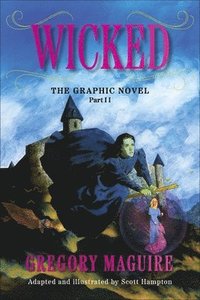 bokomslag Wicked: The Graphic Novel Part II