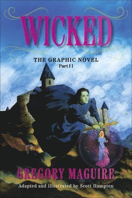 bokomslag Wicked: The Graphic Novel Part II