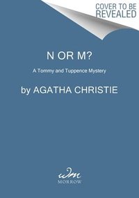 bokomslag N or M?: A Tommy and Tuppence Mystery: The Official Authorized Edition