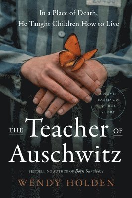 bokomslag The Teacher of Auschwitz