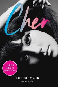 bokomslag Cher: Part One: The Memoir