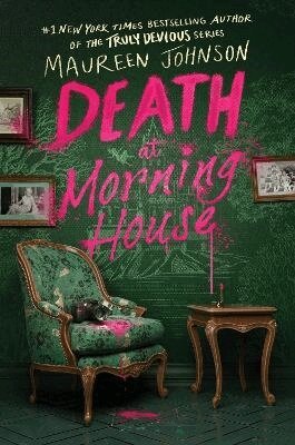 Maureen Johnson - Death at Morning House, Häftad