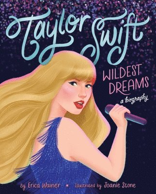 bokomslag Taylor Swift: Wildest Dreams, A Biography