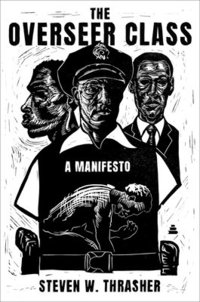 bokomslag The Overseer Class: A Manifesto