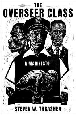 bokomslag The Overseer Class: A Manifesto