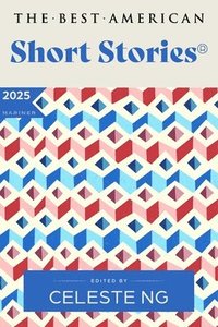 bokomslag The Best American Short Stories 2025