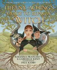 bokomslag Tiffany Aching's Guide to Being a Witch